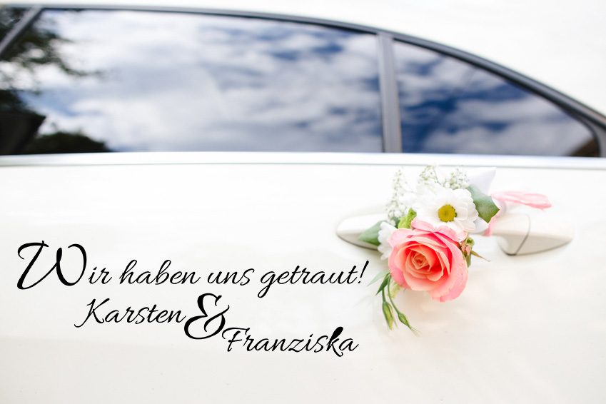 Aufkleber Hochzeit Auto WIR HABEN UNS GETRAUT! mit ihren Namen