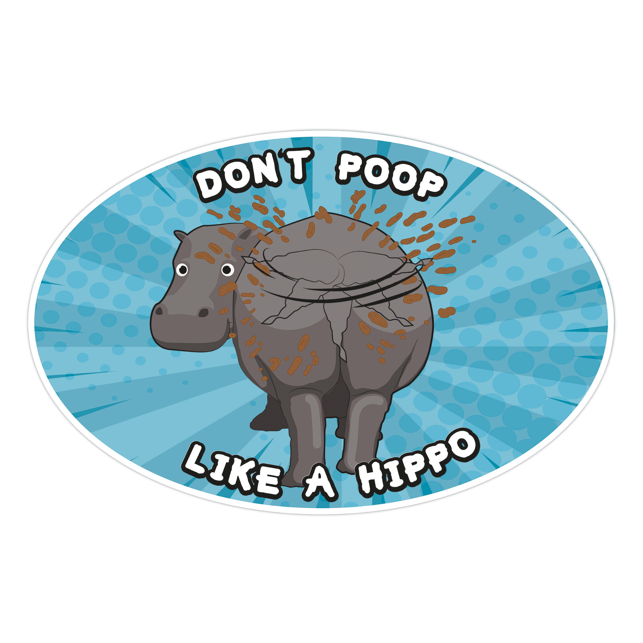 Aufkleber dont poop like a hippo / kacke nicht wie ein nilpferd Sticker FUN selbstklebend